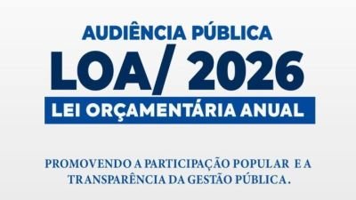 Audiência Pública - Lei Orçamentária Anual 2026