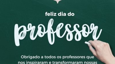 Feliz Dia dos Professores!